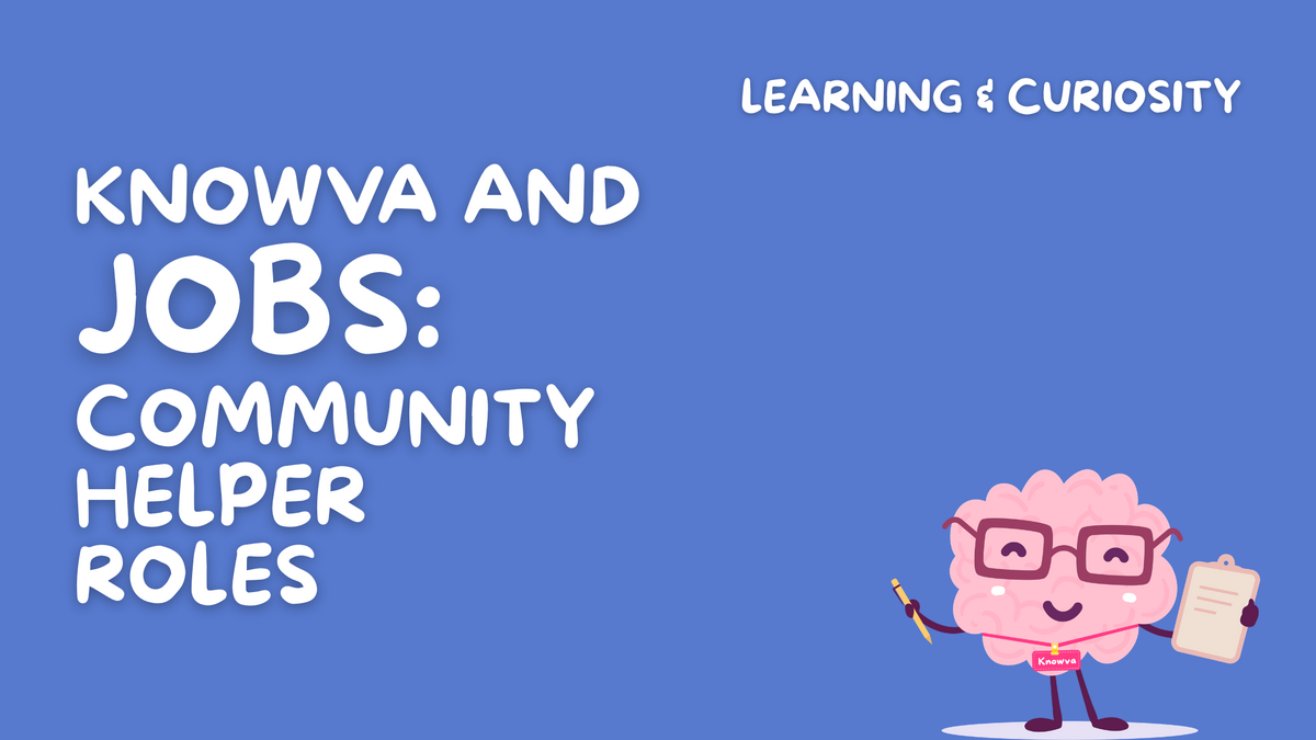 Knowva and Jobs: Community Helper Roles