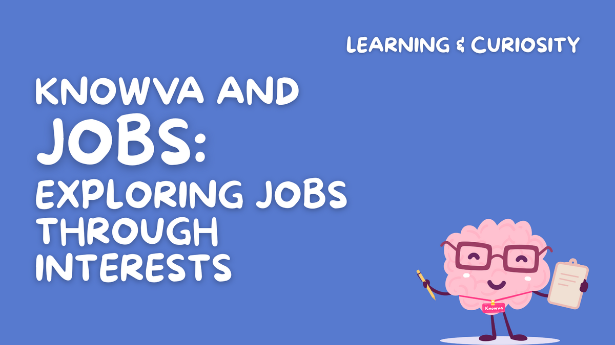 Knowva And Jobs: Exploring Jobs Through Interests 