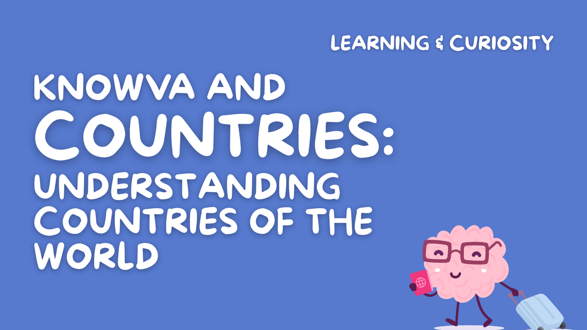 Knowva and Countries: Understanding Countries of the World