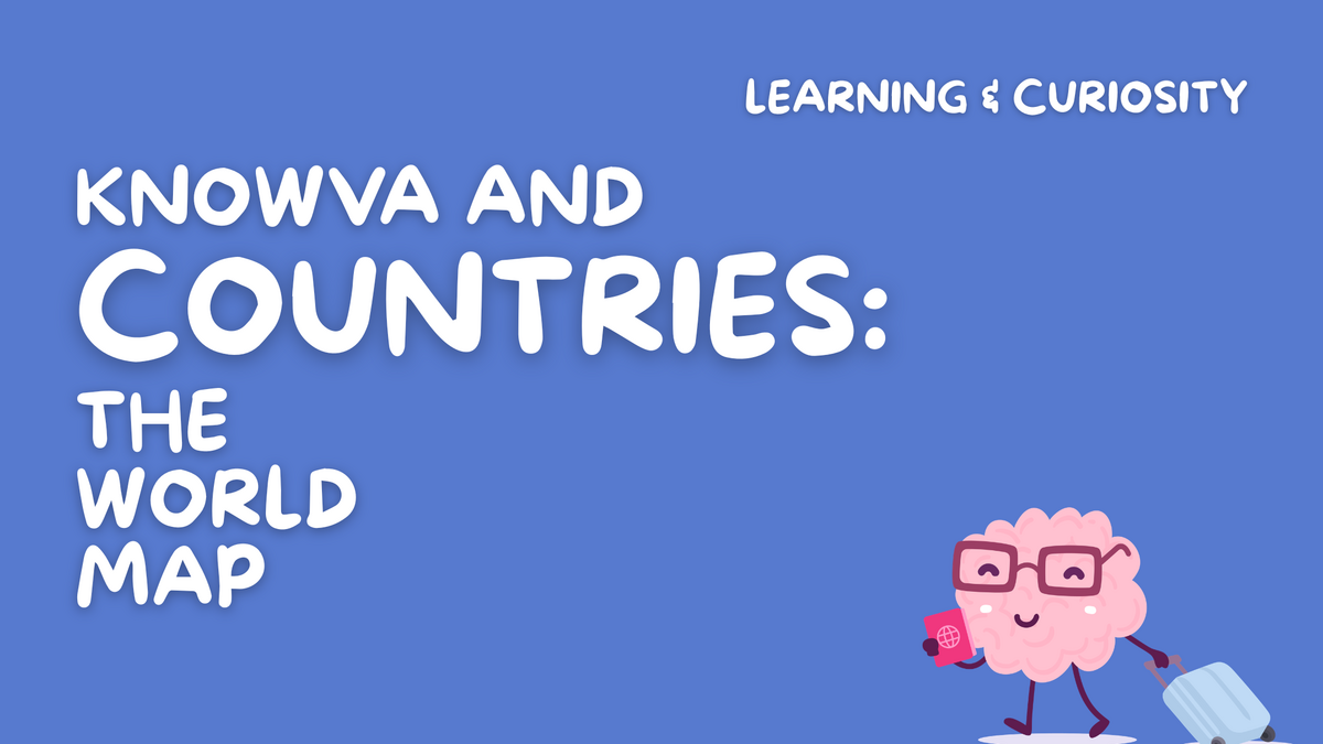 Knowva and Countries: The World Map
