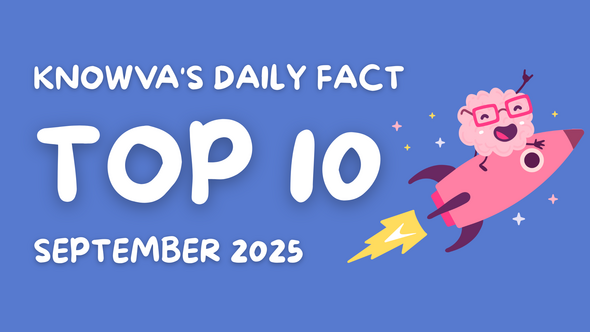 A Knowva Hero image, with our brain mascot on a rocket. The text reads 'Knowva's Daily Fact - Top 10 - September 2025'
