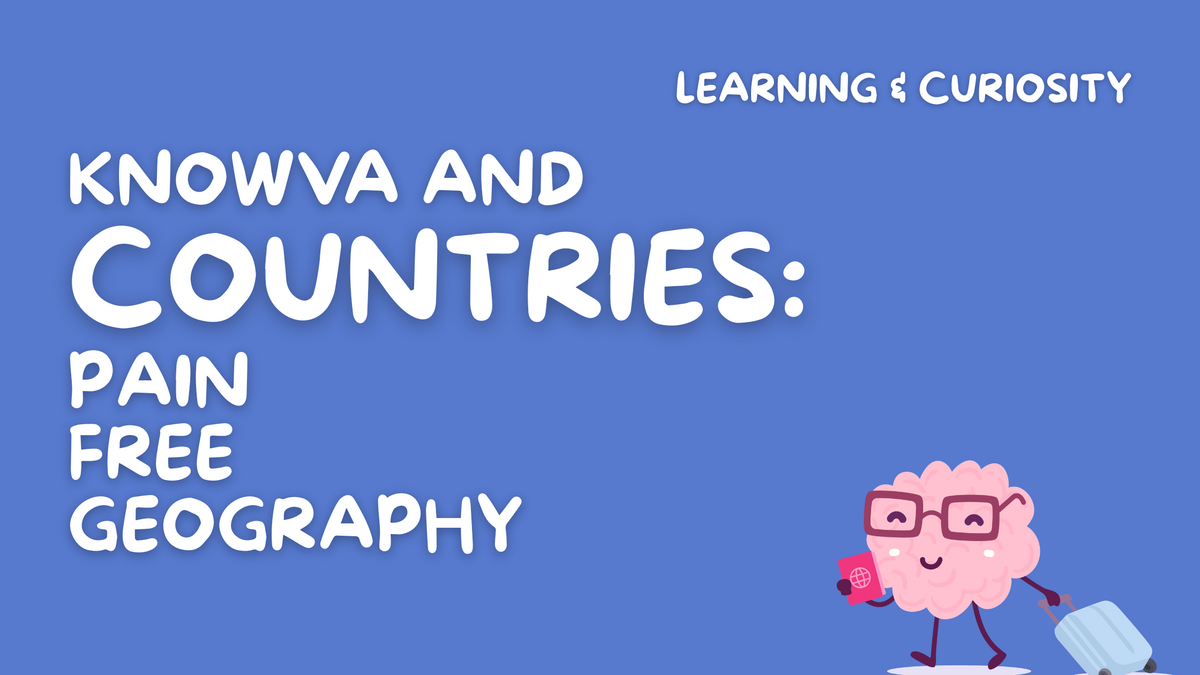 Knowva and Countries: Pain Free Geography