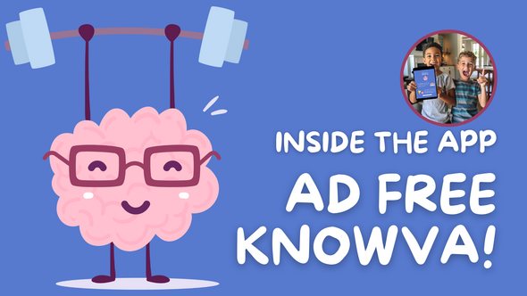 Inside the App: Ad Free Knowva! 