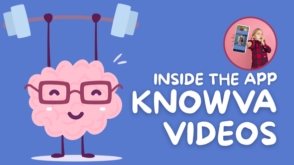 A Knowva Hero image with the text 'Inside the App - Knowva Videos'. Knowva himself is lifting weights on the left, and in the top right a child is using the Knowva app in a photograph. 