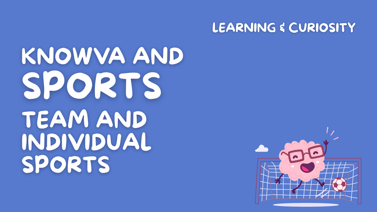Knowva and Sports: Team and Individual Sports